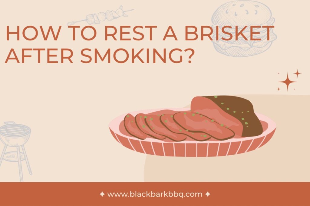 How To Rest A Brisket After Smoking