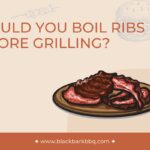 Should You Boil Ribs Before Grilling? (Yes and No!)
