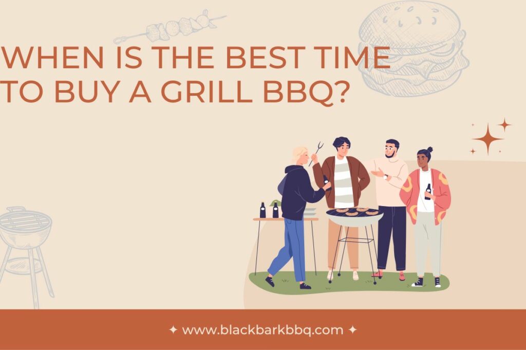When Is The Best Time To Buy A Grill BBQ?