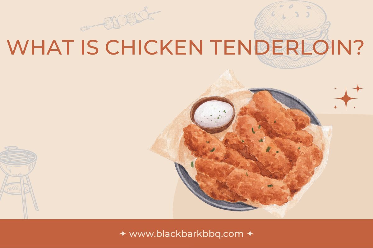 What Is Chicken Tenderloin?