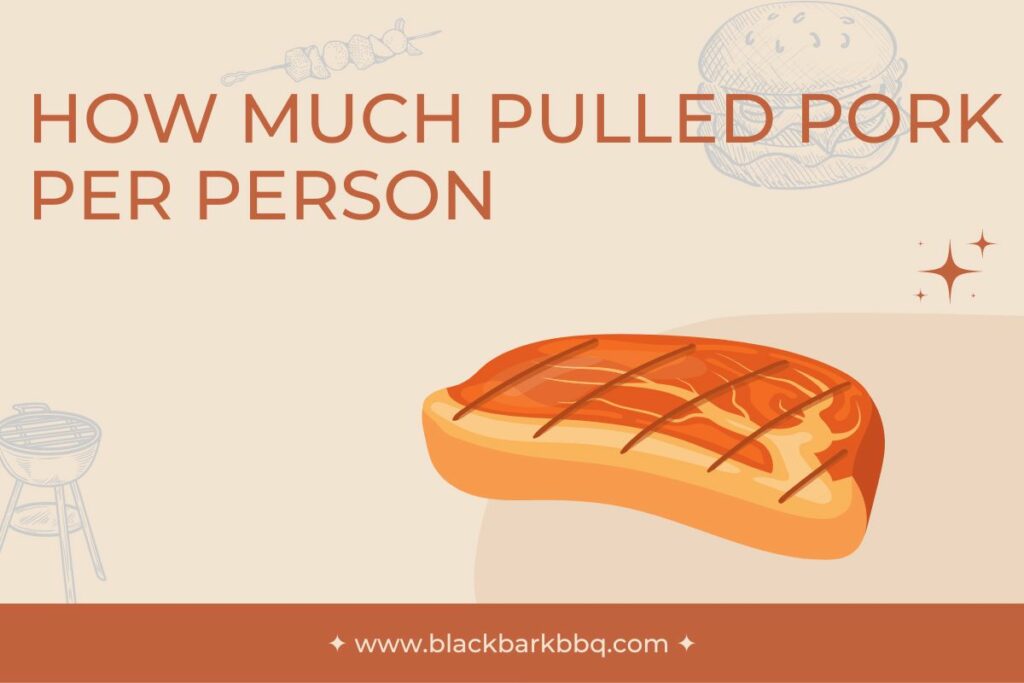 How Much Pulled Pork Per Person: