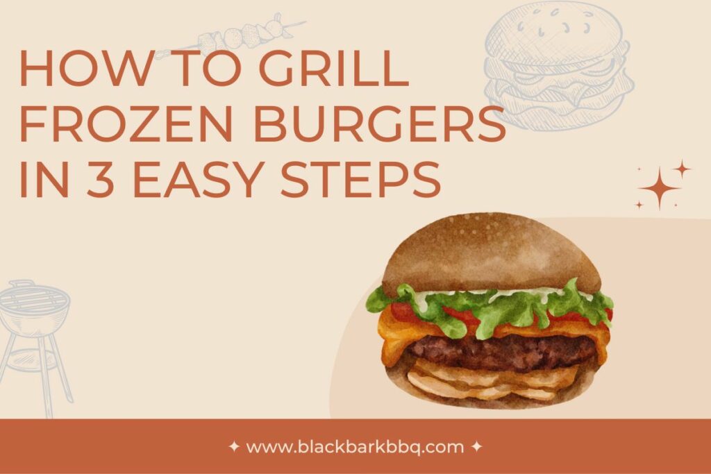 How To Grill Frozen Burgers In 3 Easy Steps