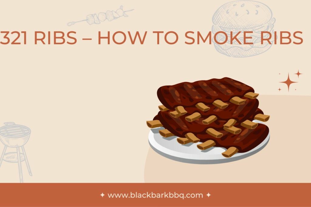321 Ribs – How To Smoke Ribs