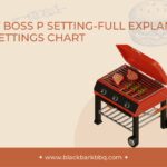 The Pit Boss P Setting-Full Explanation With Settings Chart